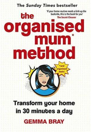 Järjestäytynyt äiti -menetelmä: Muuta kotisi 30 minuutissa päivässä