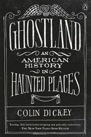 Ghostland: Amerikan historia kummitelluissa paikoissa